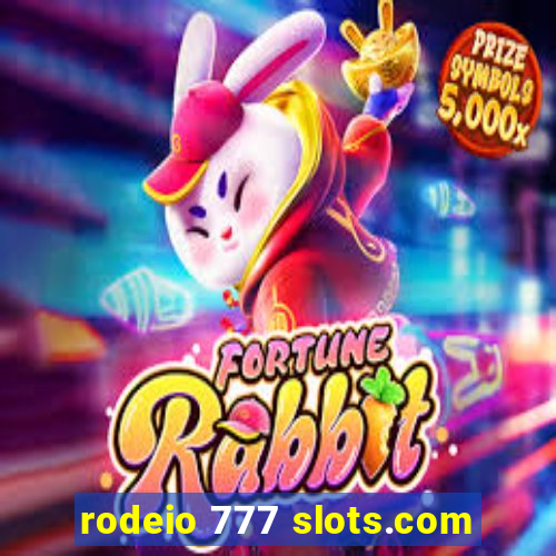 rodeio 777 slots.com